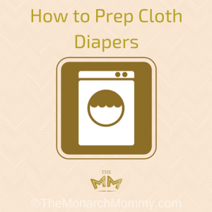 How to Prep Cloth Diapers