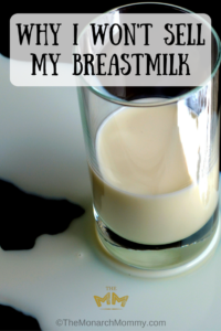 Why I Won't Sell My Breastmilk