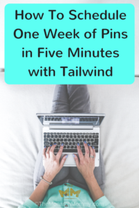 How To Schedule One Week of Pins in Five Minutes with Tailwind