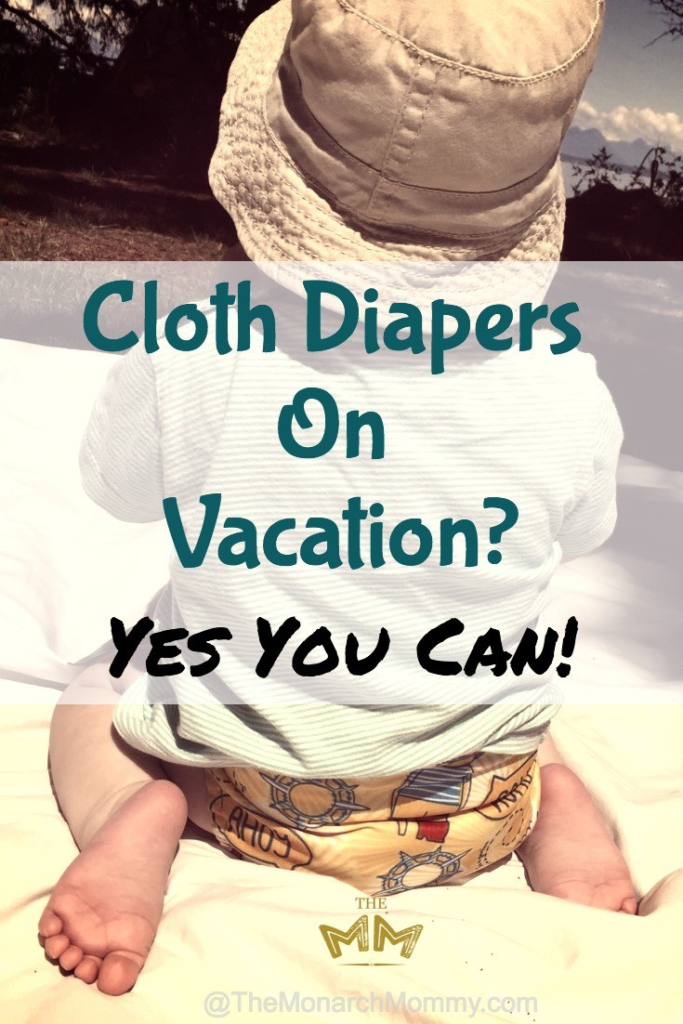 Cloth Diapers on Vacation? Yes You Can!